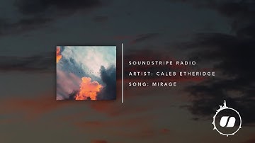 Mirage - Caleb Etheridge | Cinematic Music