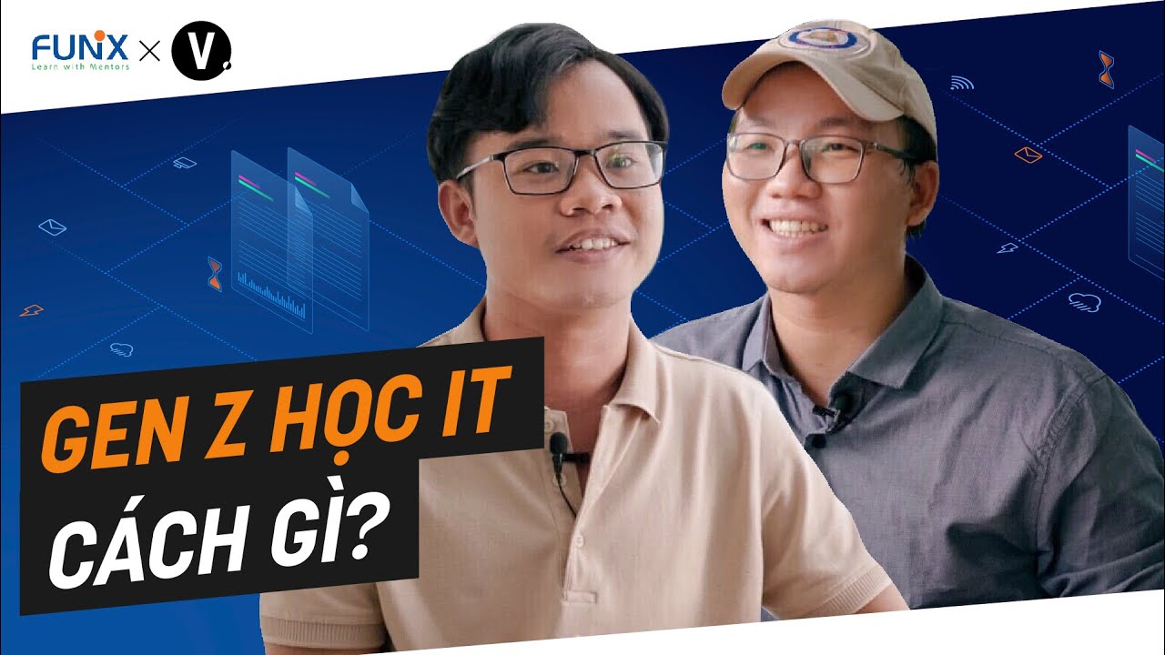 Gen Z học IT cách gì? | Vietcetera x Funix Gen Z học IT cách gì? | Vietcetera x Funix