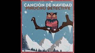 Canción de Navidad - Pinocho Detective