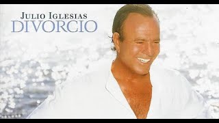 JULIO IGLESIAS Divorcio - TRAD. Português