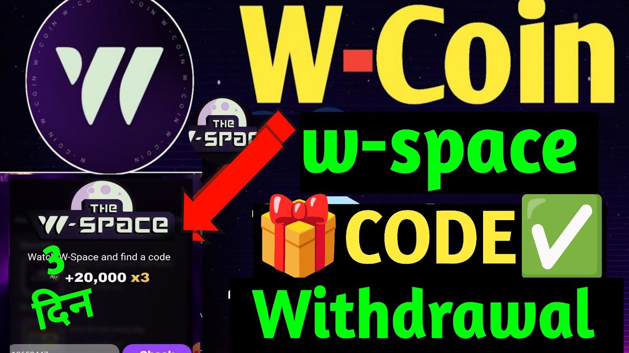 W-coin W-space code for today 8th December | how to boost w-coin ...