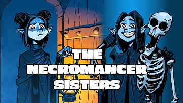 The Necromancer Sisters - The Complete Series | Audio by @Gnome_Anne  Art by  @PunkeyDoodles8