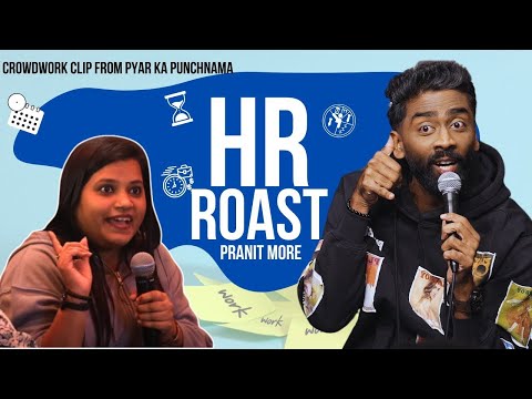 HR Roast | Pranit More | Standup Comedy | Crowd Work Comedy