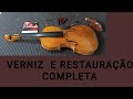 TROCA DE VERNIZ E RESTAURAÇÃO COMPLETA EM VIOLINO EAGLE