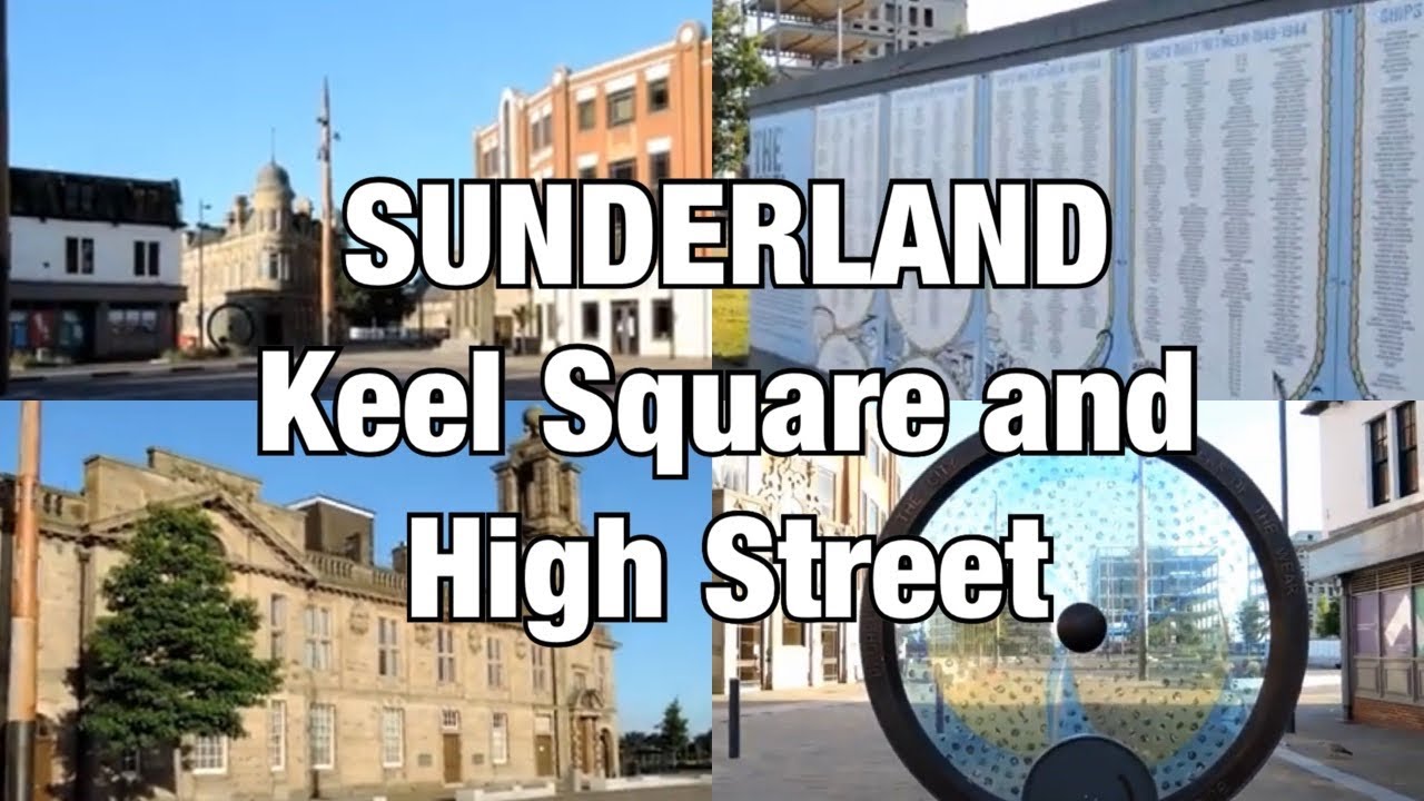 Sunderland High Street and Keel Square Walking Tour