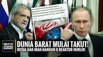 Iran Dan Rusia Teken Deal Nuklir Raksasa, Barat Langsung Panik!