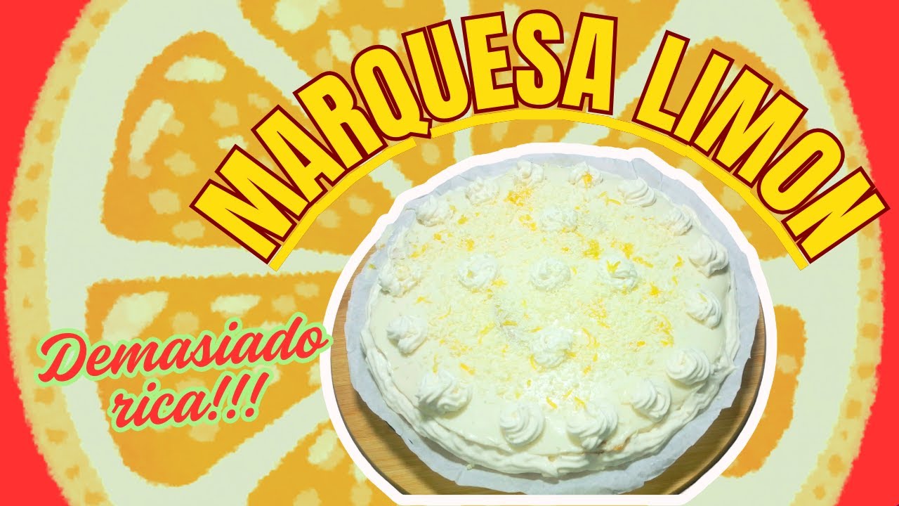 MARQUESA AL LIMON, 3 CAPAS DE PURO SABOR!!!