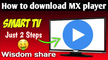 👍Wisdom share Smart tv main MX Player kise Download kare || How to download mx player in Smart TV ?