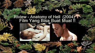 Review-Anatomy of Hell (2004): Film Yang Bisa Buat Mual!!