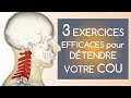 3 exercices efficaces pour dtendre votre cou