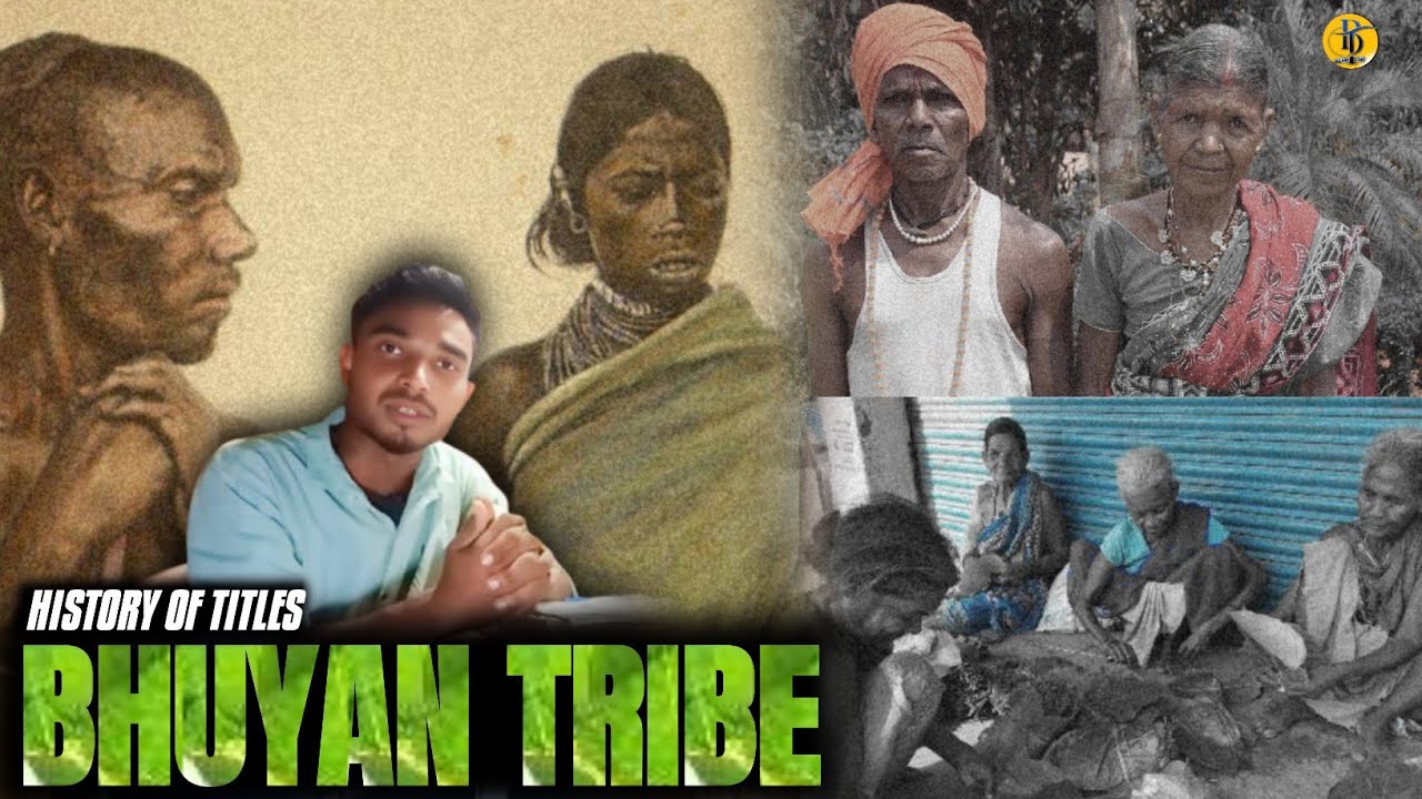 HISTORY of Titles BHUYAN TRIBE ||Odisha Tribal||