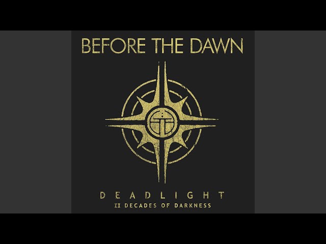 Before The Dawn - The Bitter End