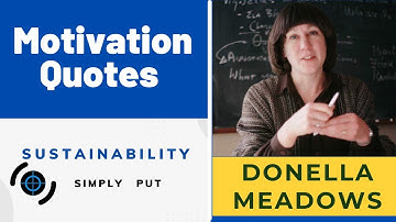 Donella Meadows Quotes || Sustainability Inspiration