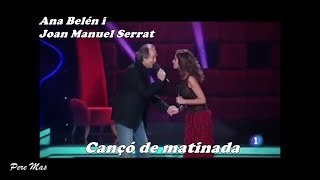 Ana Belén y Joan Manuel #Serrat - Cancó de matinada - Especial Nochevieja (TVE 2011)