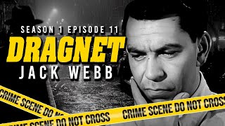 Classic Universal Studios Detective Series | Dragnet (1952): SE1 Ep 11 | Classic TV Series