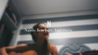 N - Nando Reis part. Anavitoria (cover)