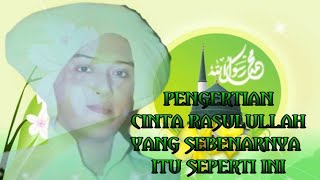 Abah Guru Sekumpul : MAKNA CINTA KEPADA RASULULLAH YANG SESUNGGUHNYA ITU SEPERTI INI .