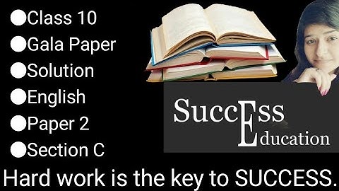 Class 10 | Gala Paper | English | Paper 2 | Solution | Section C | 2023 Board Exam | English Medium