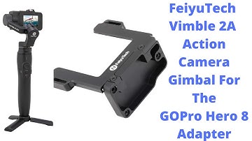 Feiyutech Gimbal Vimble 2A Adapter For The GOPro Hero 8