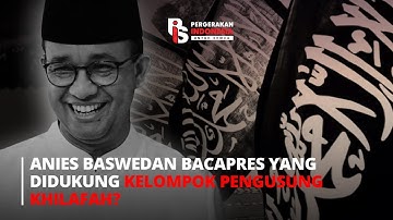 ANIES BASWEDAN BACAPRES YANG DIDUKUNG KELOMPOK PENGUSUNG KHILAFAH? | Rizka Putri Abner