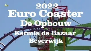 Euro Coaster  de opbouw kermis de Bazaar Beverwijk 2022