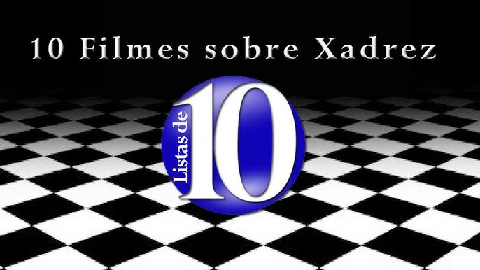 Filmes de Xadrez - Criada por Paulo (paulorobson1dfd37a2f97d4a43
