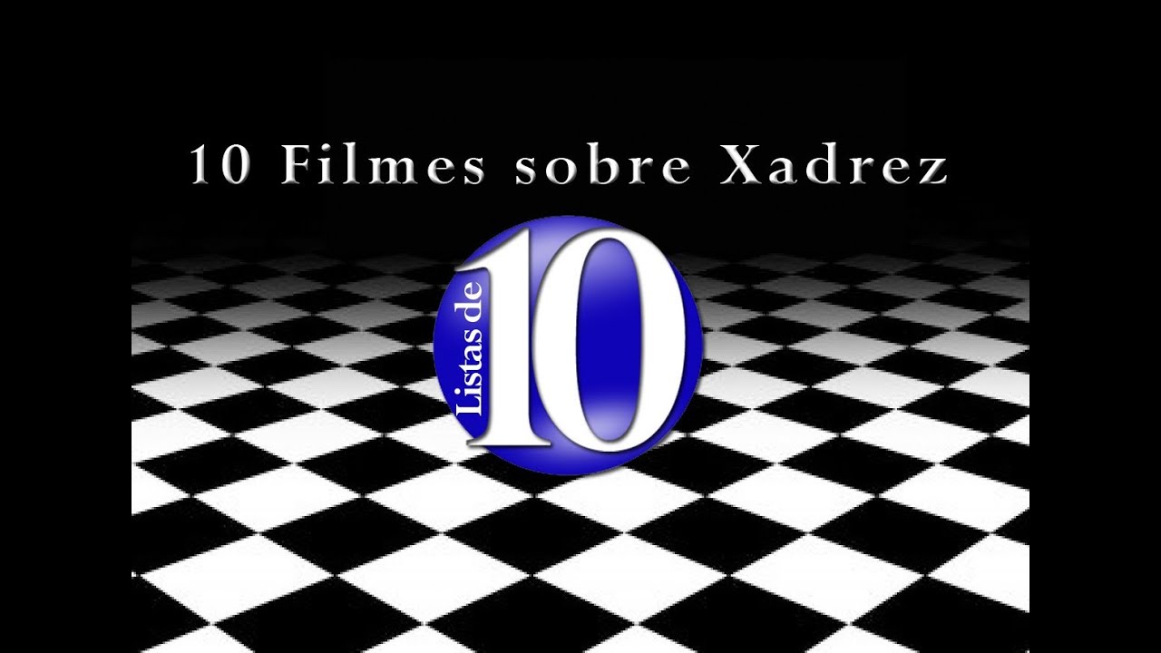 Filmes de Xadrez: a lista dos 30 melhores de todos os tempos
