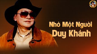 Nhớ Một Người | Trình Bày: Duy Khánh | Music Video