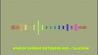 Wind Of Change (Extended Mix) - Illusion