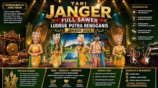 TARI JANGER FULL SAWER LUDRUK PUTRA RENGGANIS JEMBER 2023