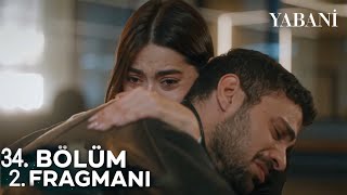 Yabani 34. Bölüm 2. Fragmanı | Ben Katil Oldum !