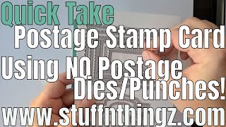 Quick Take - How To Create A Postage Stamp Style Card When You Don't Have Any Postage Dies/Punch? Net Worth
