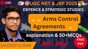 50 Important MCQs on Arms Control Agreements | Arms Control Mechanisms | UGC NET Defence & JRF 2025