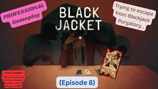 [Black Jacket] {Episode 8} Almost Flawless (!!!) Run With Tumor Cards, and Morgan Actually Helps?!?