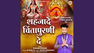 Download Lagu Sehzaade Chintapurni De MP3 Download Lagu Sehzaade Chintapurni De MP3