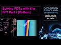 Solving PDEs with the FFT, Part 2 [Python]