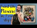 Paint like Picasso in 7 easy steps!