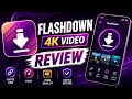 Flashdown 4k Video Downloader App || Flashdown App Kaise Use Kare || How To Use Flashdown App