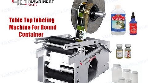 How to use table top labeling machines for round bottle jar can manual labeler