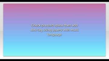 Check pressed space then add diez tag using jquery with multi language