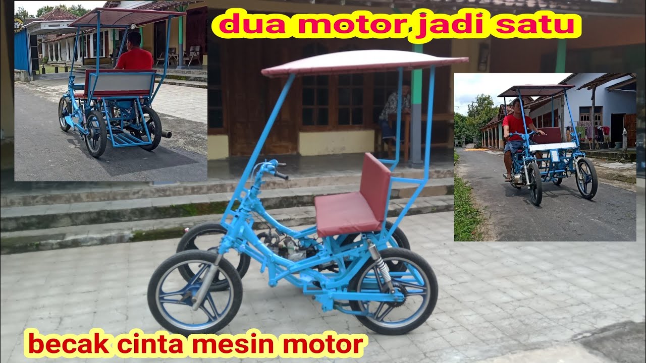 Becak Cinta Mesin Motor || Dua Motor Jadi Satu /Sespan