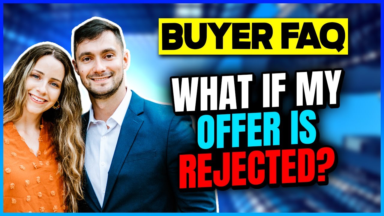 Real Estate FAQ What If My Offer Is Rejected? YouTube