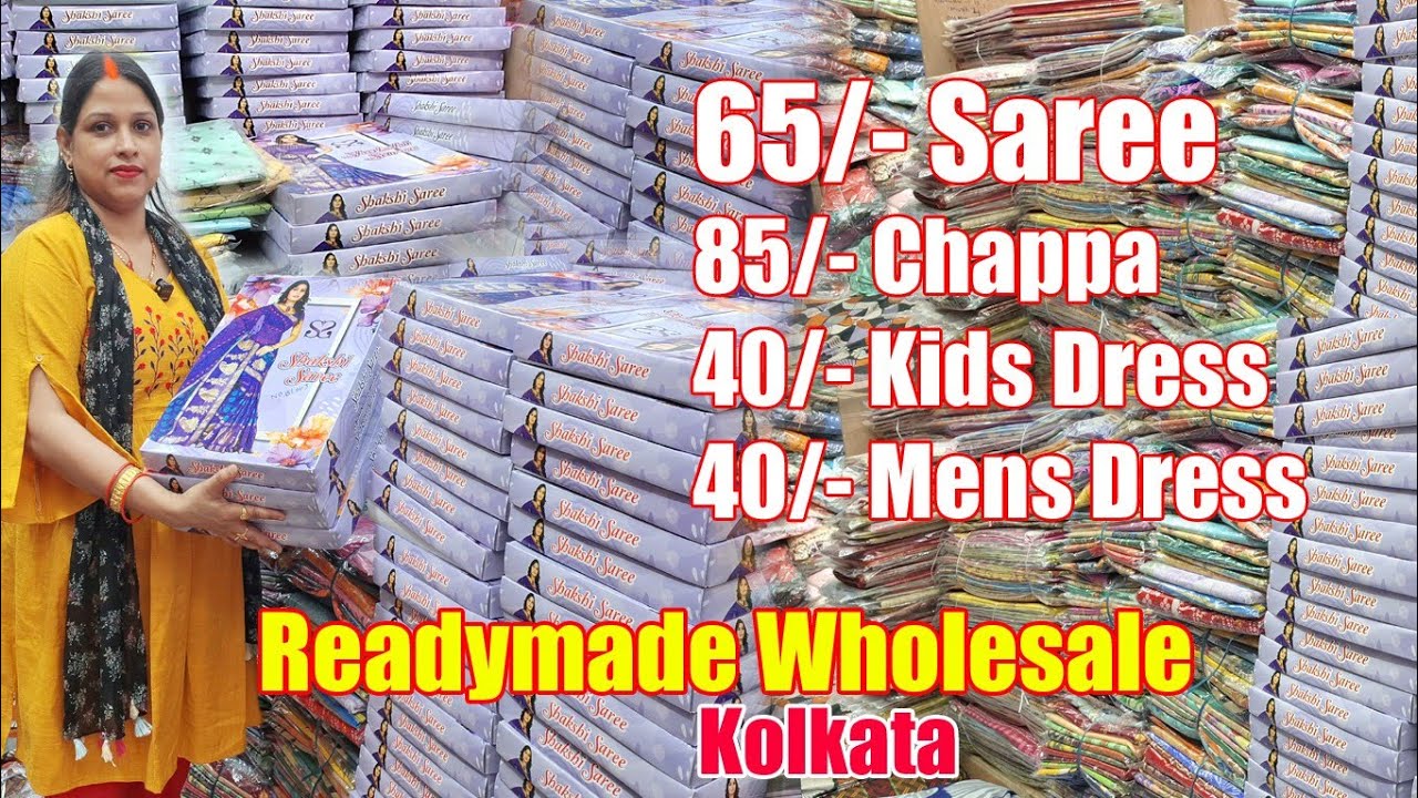 65/- Saree & Readymade Wholesaler, 85/- Chappa saree, 160/- Banarasi 40/- Kids Dress 40/- Mens Dress