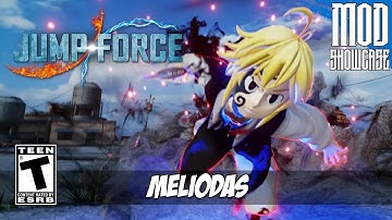 【JUMP FORCE MODS】 MELIODAS FROM SEVEN DEADLY SINS [PC - HD]
