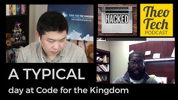 What does a typical Code for the Kingdom look like? - Shamichael Hallman |  TheoTech Podcast