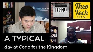 What does a typical Code for the Kingdom look like? - Shamichael Hallman |  TheoTech Podcast Profile