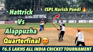 Cricket | Quarterfinal ￼| Hattrick vs Alappuzha | ₹6.5 Lakhs All India cricket Tournament |🔥 #match