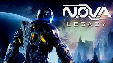 N.O.V.A Legacy / Gameplay 1GB RAm / 2 / 3 / 4 / Work Smoothly