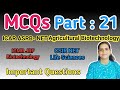 MCQ: Part-21 ICAR-ASRB NET Agri. Biotechnology, CSIR/ICMR-JRF, Important &amp;  Previous Year Questions?