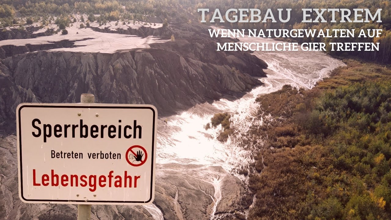 Tagebau EXTREM: Bizarre Landschaften & gefährliche Abgründe